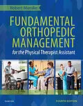E-Book (epub) Fundamental Orthopedic Management for the Physical Therapist Assistant von Dpt Manske PT