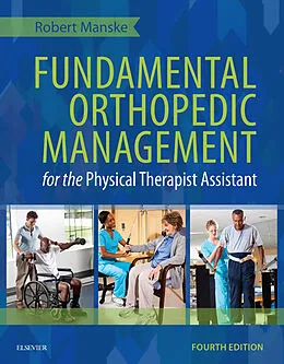 E-Book (epub) Fundamental Orthopedic Management for the Physical Therapist Assistant von Dpt Manske PT