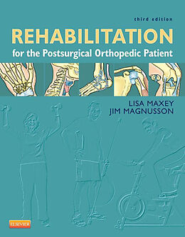 E-Book (epub) Rehabilitation for the Postsurgical Orthopedic Patient von Lisa Maxey, Jim Magnusson