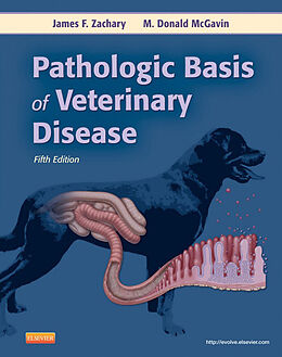 E-Book (epub) Pathologic Basis of Veterinary Disease - E-Book von James F. Zachary, M. Donald McGavin