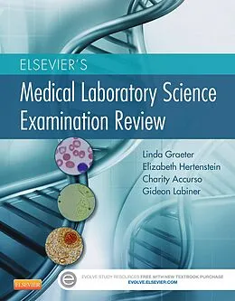 E-Book (epub) Elsevier's Medical Laboratory Science Examination Review von Linda Graeter, Elizabeth Hertenstein, Charity Accurso