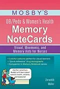 E-Book (epub) Mosby's OB/Peds & Women's Health Memory NoteCards von Rn Zerwekh EdD, Rn Miller BSN