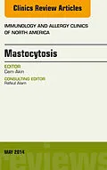 ePUB Mastocytosis, An Issue of Immunology and Allergy Clinics von Cem Akin