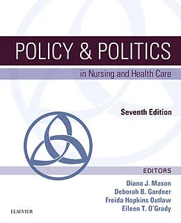 E-Book (epub) Policy & Politics in Nursing and Health Care - E-Book von Rn Mason, Gardner RN, Rn Hopkins Outlaw