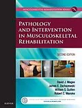 E-Book (epub) Pathology and Intervention in Musculoskeletal Rehabilitation - E-Book von Magee BPT, Dpt Zachazewski PT, Quillen PT