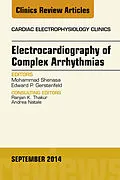 ePUB Electrocardiography of Complex Arrhythmias, An Issue of Cardiac Electrophysiology Clinics von Mohammad Shenasa