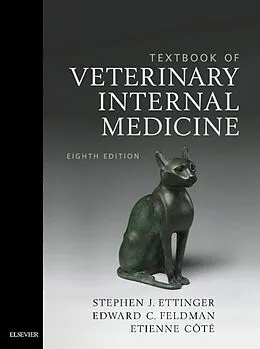 ePUB Textbook of Veterinary Internal Medicine - eBook von Stephen J. Ettinger, Edward C. Feldman, Etienne Cote