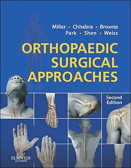 E-Book (epub) Orthopaedic Surgical Approaches E-Book von A. Bobby Chhabra MD, Joseph S Park, Francis H. Shen MD