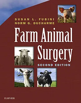 E-Book (epub) Farm Animal Surgery - E-Book von Susan L. Fubini DVM, Norm Ducharme DVM