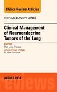 Fester Einband Clinical Management of Neuroendocrine Tumors of the Lung, an Issue of Thoracic Surgery Clinics von Pier Luigi (Department of Thoracic Surgery,University of Tor