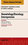 ePUB Hematology/Oncology Emergencies, An Issue of Emergency Medicine Clinics of North America von John C. Perkins