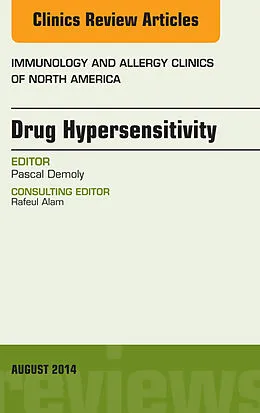 E-Book (epub) Drug Hypersensitivity, An Issue of Immunology and Allergy Clinics von Pascal Demoly