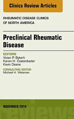 E-Book (epub) Preclinical Rheumatic Disease, An Issue of Rheumatic Disease Clinics von Vivian P. Bykerk