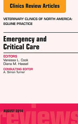 ePUB Emergency and Critical Care, An Issue of Veterinary Clinics of North America: Equine Practice von Diana M. Hassel