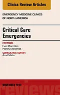 E-Book (epub) Critical Care Emergencies, An Issue of Emergency Medicine Clinics of North America von Evie Marcolini