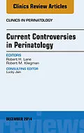 ePUB Current Controversies in Perinatology, An Issue of Clinics in Perinatology von Robert H. Lane
