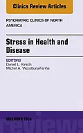 ePUB Stress in Health and Disease, An Issue of Psychiatric Clinics of North America von Daniel L. Kirsch
