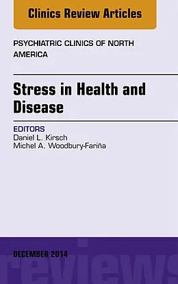 ePUB Stress in Health and Disease, An Issue of Psychiatric Clinics of North America von Daniel L. Kirsch
