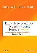 Kartonierter Einband (Kt) Rapid Interpretation of Heart and Lung Sounds von Keene Bruce W., Smith Francis W. K., Tilley Larry P.
