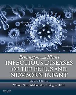 E-Book (epub) Remington and Klein's Infectious Diseases of the Fetus and Newborn E-Book von Christopher B. Wilson MD, Victor Nizet MD, Yvonne Maldonado MD