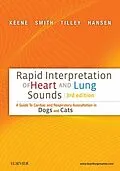 E-Book (epub) Rapid Interpretation of Heart and Lung Sounds von MSc Keene DVM, DACVIM (Internal Medicine & Cardiology) Smith DVM, DACVIM(Internal Medicine) Tilley DVM