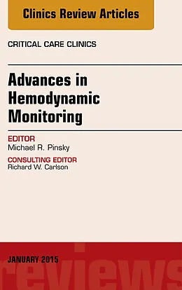 ePUB Advances in Hemodynamic Monitoring, An Issue of Critical Care Clinics von Michael R. Pinsky