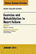 ePUB Exercise and Rehabilitation in Heart Failure, An Issue of Heart Failure Clinics von Ross Arena