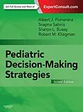 E-Book (epub) Pediatric Decision-Making Strategies E-Book von Albert J. Pomeranz MD, Svapna Sabnis MD, Sharon Busey MD