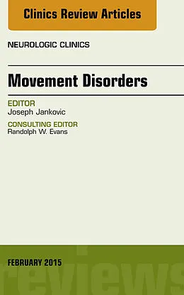 E-Book (epub) Movement Disorders, An Issue of Neurologic Clinics von Joseph Jankovic