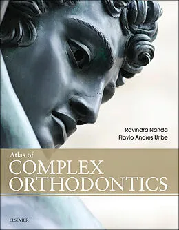 E-Book (epub) Atlas of Complex Orthodontics - E-Book von Mds Nanda BDS, MDentSc Uribe DDS