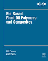 eBook (epub) Bio-Based Plant Oil Polymers and Composites de Samy Madbouly, Chaoqun Zhang, Michael R. Kessler