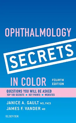E-Book (epub) Ophthalmology Secrets in Color E-Book von Facs Gault MD, James F. Vander MD