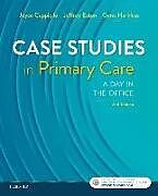 Kartonierter Einband Case Studies in Primary Care von Joyce D Cappiello, Jeffrey A Eaton, Gene E Harkless