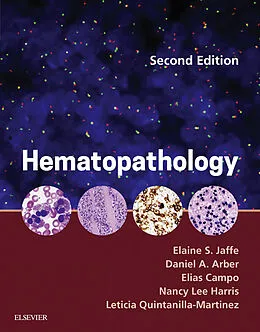 E-Book (epub) Hematopathology E-Book von Elaine Sarkin Jaffe MD, Daniel A. Arber MD, Elias Campo MD