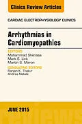 ePUB Arrhythmias in Cardiomyopathies, An Issue of Cardiac Electrophysiology Clinics von Mohammad Shenasa