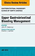 E-Book (epub) Upper Gastrointestinal Bleeding Management, An Issue of Gastrointestinal Endoscopy Clinics von John R. Saltzman