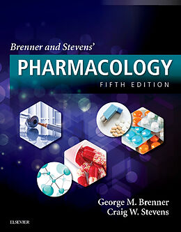 E-Book (epub) Brenner and Stevens' Pharmacology E-Book von George M. Brenner, Craig W. Stevens