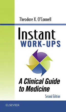 E-Book (epub) Instant Work-ups: A Clinical Guide to Medicine E-Book von Theodore X. O'Connell MD