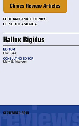 ePUB Hallux Rigidus, An Issue of Foot and Ankle Clinics of North America von Eric Giza