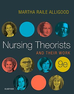 E-Book (epub) Nursing Theorists and Their Work - E-Book von Martha Raile Alligood
