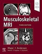 Livre Relié MUSCULOSKELETAL MRI de Major Nancy M., Anderson Mark W.