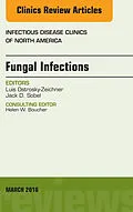 ePUB Fungal Infections, An Issue of Infectious Disease Clinics of North America von Luis Ostrosky-Zeichner, Jack Sobel