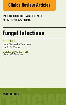 ePUB Fungal Infections, An Issue of Infectious Disease Clinics of North America von Luis Ostrosky-Zeichner, Jack Sobel