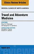E-Book (epub) Travel and Adventure Medicine, An Issue of Medical Clinics of North America von Paul S. Pottinger, Christopher A. Sanford