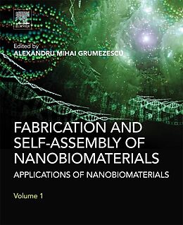 E-Book (epub) Fabrication and Self-Assembly of Nanobiomaterials von Alexandru Grumezescu