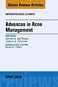 E-Book (epub) Advances in Acne Management, An Issue of Dermatologic Clinics von James Q. Del Rosso, Joshua A. Zeichner