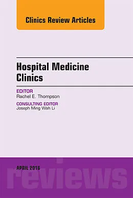 E-Book (epub) Volume 5, Issue 2, An Issue of Hospital Medicine Clinics, E-Book von Rachel Thompson