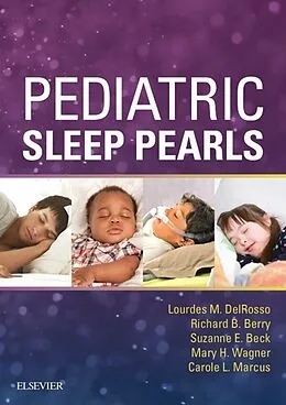 E-Book (epub) Pediatric Sleep Pearls E-Book von Faasm DelRosso MD, Suzanne E. Beck MD, Richard B. Berry MD
