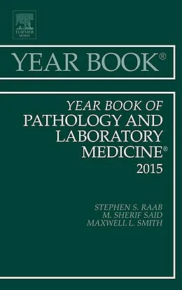 E-Book (epub) Year Book of Pathology and Laboratory Medicine 2015 von Stephen S. Raab