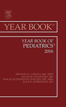 Livre Relié Year Book of Pediatrics, 2016 de Michael D. (Professor of Pediatrics, Epidemiology & Biostatistic